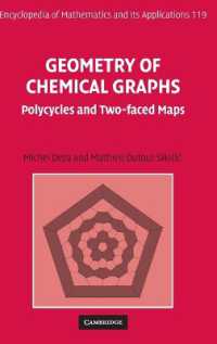 化学グラフの幾何学<br>Geometry of Chemical Graphs : Polycycles and Two-faced Maps (Encyclopedia of Mathematics and its Applications)