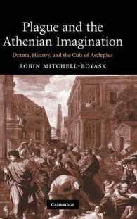 Plague and the Athenian Imagination : Drama, History, and the Cult of Asclepius