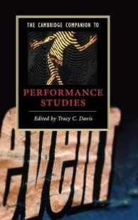 ケンブリッジ版パフォーマンス研究必携<br>The Cambridge Companion to Performance Studies (Cambridge Companions to Literature)
