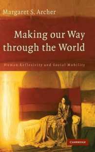 人間の再帰性と社会の移動性<br>Making our Way through the World : Human Reflexivity and Social Mobility