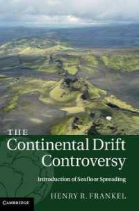 大陸移動論争・第3巻：海洋底拡大説<br>The Continental Drift Controversy (The Continental Drift Controversy 4 Volume Hardback Set)