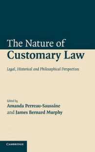 慣習法の本質：法的・歴史的・哲学的考察<br>The Nature of Customary Law : Legal, Historical and Philosophical Perspectives