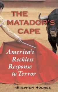 闘牛士のマント：アメリカの対テロ政策<br>The Matador's Cape : America's Reckless Response to Terror