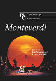 ケンブリッジ版モンテヴェルディ必携<br>The Cambridge Companion to Monteverdi (Cambridge Companions to Music)