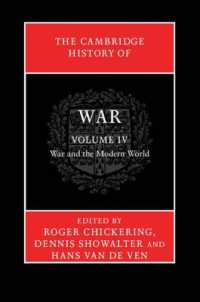 ケンブリッジ版　戦争史　第４巻：戦争と近現代の世界<br>The Cambridge History of War: Volume 4, War and the Modern World (Cambridge History of War)