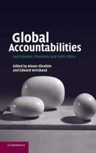 グローバル・アカウンタビリティ：参加、多元主義と公共倫理<br>Global Accountabilities : Participation, Pluralism, and Public Ethics