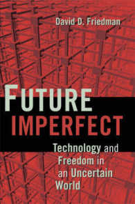 不完全な未来：テクノロジーと不確かな世界<br>Future Imperfect : Technology and Freedom in an Uncertain World