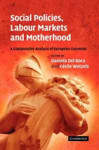 社会政策、労働市場と母性：欧州諸国の比較分析<br>Social Policies, Labour Markets and Motherhood : A Comparative Analysis of European Countries