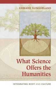 科学の人文学への貢献：身体と文化の統合<br>What Science Offers the Humanities : Integrating Body and Culture
