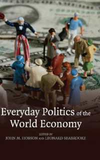 世界経済をつくる日常の政治学<br>Everyday Politics of the World Economy