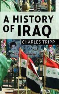 イラク史（第３版）<br>A History of Iraq （3RD）