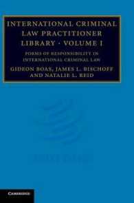 国際刑法実務叢書　第１巻：国際刑法における責任形態<br>International Criminal Law Practitioner Library (International Criminal Law Practitioner Library Complete Set)