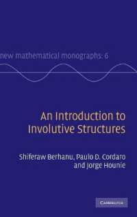 An Introduction to Involutive Structures (New Mathematical Monographs)