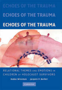 Echoes of the Trauma : Relational Themes and Emotions in Children of Holocaust Survivors