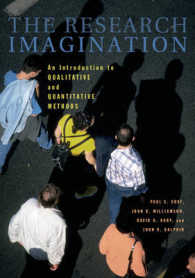 定性・定量調査法入門<br>The Research Imagination : An Introduction to Qualitative and Quantitative Methods