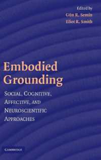 身体化：学際的アプローチ<br>Embodied Grounding : Social, Cognitive, Affective, and Neuroscientific Approaches