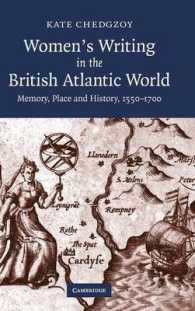 Women's Writing in the British Atlantic World : Memory, Place and History, 1550-1700