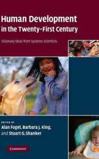 Human Development in the Twenty-First Century : Visionary Ideas from Systems Scientists