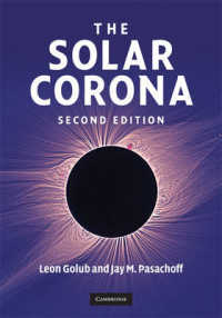 太陽コロナ（第２版）<br>The Solar Corona （2ND）