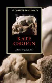 ケンブリッジ版ケイト・ショパン必携<br>The Cambridge Companion to Kate Chopin (Cambridge Companions to Literature)