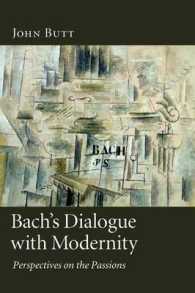 Bach's Dialogue with Modernity : Perspectives on the Passions