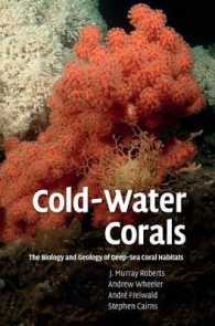 Cold-Water Corals : The Biology and Geology of Deep-Sea Coral Habitats