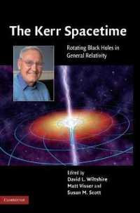 The Kerr Spacetime : Rotating Black Holes in General Relativity