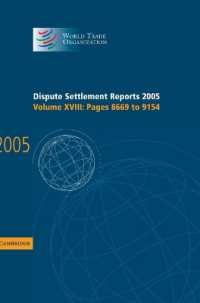 Dispute Settlement Reports 2005: Volume 18, Pages 8669-9154 (World Trade Organization Dispute Settlement Reports)