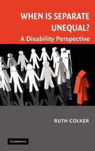 分離が不平等になるとき：障害の視点<br>When is Separate Unequal? : A Disability Perspective (Cambridge Disability Law and Policy Series)