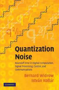 Quantization Noise : Roundoff Error in Digital Computation, Signal Processing, Control, and Communications