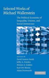 Ｍ．ウォーラーステイン精選著作集<br>Selected Works of Michael Wallerstein : The Political Economy of Inequality, Unions, and Social Democracy (Cambridge Studies in Comparative Politics)