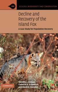 Decline and Recovery of the Island Fox : A Case Study for Population Recovery (Ecology, Biodiversity and Conservation)