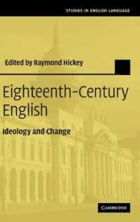 １８世紀の英語<br>Eighteenth-Century English : Ideology and Change (Studies in English Language)