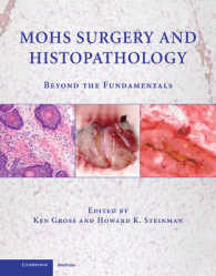 モーズ手術の組織病理学<br>Mohs Surgery and Histopathology : Beyond the Fundamentals