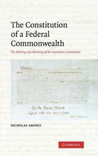 オーストラリア憲法の形成と連邦制にとっての意味<br>The Constitution of a Federal Commonwealth : The Making and Meaning of the Australian Constitution
