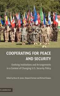 平和と安全保障のための国際協力：制度的発展<br>Cooperating for Peace and Security : Evolving Institutions and Arrangements in a Context of Changing U.S. Security Policy