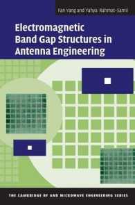 Electromagnetic Band Gap Structures in Antenna Engineering (The Cambridge RF and Microwave Engineering Series)
