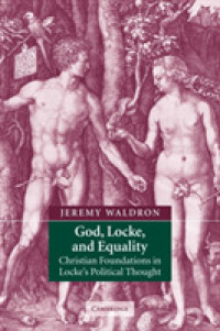 ロックの政治思想のキリスト教的起源<br>God, Locke, and Equality : Christian Foundations in Locke's Political Thought