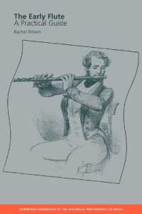 フルート初期作品奏法の手引き<br>The Early Flute : A Practical Guide (Cambridge Handbooks to the Historical Performance of Music)