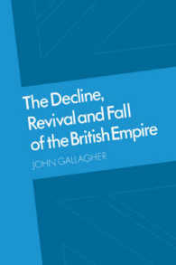 The Decline, Revival and Fall of the British Empire : The Ford Lectures and Other Essays