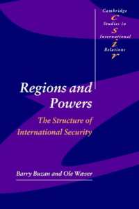 地域安全保障とグローバルな権力関係<br>Regions and Powers : The Structure of International Security (Cambridge Studies in International Relations)