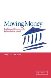 Moving Money : Banking and Finance in the Industrialized World