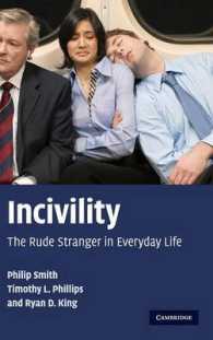 日常生活に見る無作法<br>Incivility : The Rude Stranger in Everyday Life