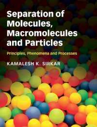 Separation of Molecules, Macromolecules and Particles : Principles, Phenomena and Processes (Cambridge Series in Chemical Engineering)