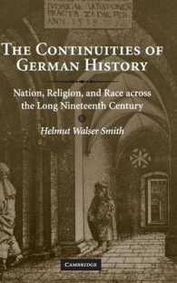 １９世紀ドイツ史の連続性<br>The Continuities of German History : Nation, Religion, and Race across the Long Nineteenth Century