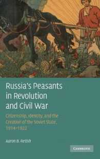 Russia's Peasants in Revolution and Civil War : Citizenship, Identity, and the Creation of the Soviet State, 1914-1922