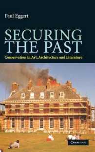 美術・建築・文学における保存運動<br>Securing the Past : Conservation in Art, Architecture and Literature