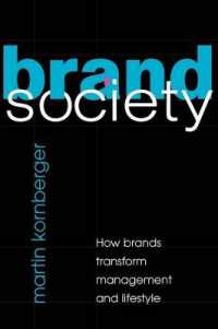 ブランド化社会<br>Brand Society : How Brands Transform Management and Lifestyle