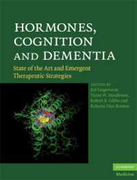 Hormones, Cognition and Dementia : State of the Art and Emergent Therapeutic Strategies