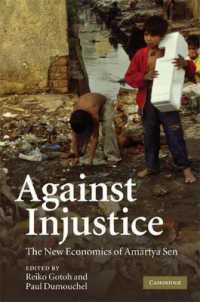 不正義に抗して：アマルティア・センの新たな経済学<br>Against Injustice : The New Economics of Amartya Sen
